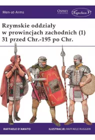 Rzymskie oddzia�y w prowincjach zachodnich (1) 31 przed Chr.-195 po Chr.