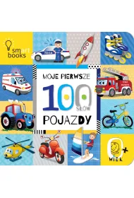 Moje Pierwsze 100 S��w. Pojazdy