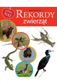 Polskie NAJ. Rekordy zwierz�t