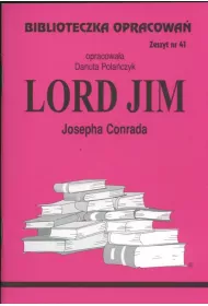 Lord Jim. Biblioteczka opracowa. Zeszyt nr 41