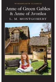 Anne of Green Gables & Anne of Avonlea. Wordsworth Classics wer. angielska