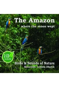 The Amazon where the moon wept 2CD