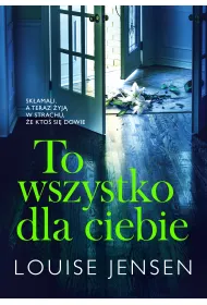To wszystko dla ciebie