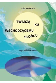 Twarz� ku wschodz�cemu s�o�cu