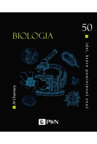50 idei, kt�re powiniene� zna�. BIOLOGIA
