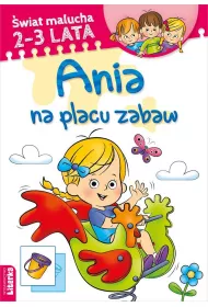 �wiat malucha. Ania na placu zabaw