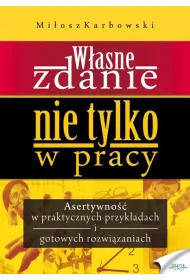 W�asne zdanie. Nie tylko w pracy