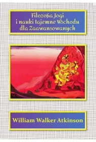 Filozofia Jogi i nauki tajemne Wschodu dla zaawansowanych