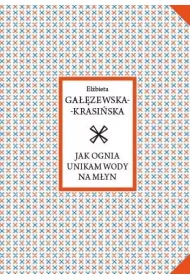Jak ognia unikam wody na m�yn