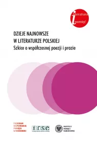 Dzieje najnowsze w literaturze polskiej