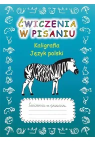 �wiczenia w pisaniu. Kaligrafia J.Polski (z zebr�)