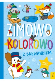 Zimowo, kolorowo. Z ba�wankiem