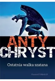 Antychryst. Ostatnia walka szatana