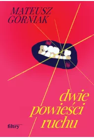 Dwie powie�ci ruchu