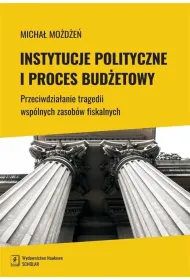 Instytucje polityczne i proces bud�etowy