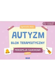 Autyzm Blok terapeutyczny Percepcja s�uchowa Cz�� 2