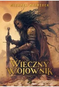 Wieczny Wojownik. Tom 1