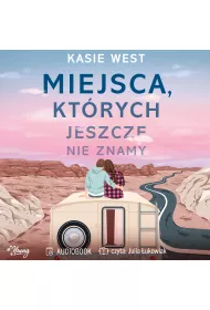Audiobook Miejsca, ktrych jeszcze nie znamy mp3