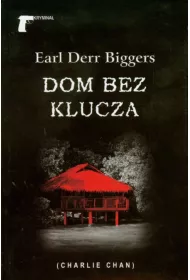 Dom bez klucza. Seria Charlie Chan. Tom 1