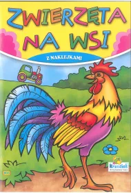 Kolorowanka Zwierz�ta na wsi. Kogut. ( A5, 16 stron)