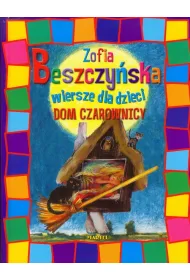 Dom czarownicy Wiersze dla dzieci
