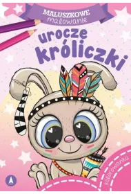 Maluszkowe malowanie. Urocze kr�liczki