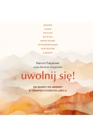 eBook Uwolnij si�! Od Buddy do Arendt &ndash; 8 terapeutycznych lekcji mobi epub