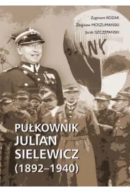 Pu�kownik Julian Sielewicz (1892-1940)