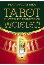 Tarot kluczem do poprzednich wciele�