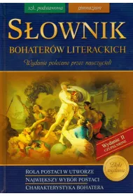 S�ownik bohater�w literackich szko�a podstawowa i gimnazjum
