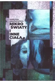 Mikro �wiaty i inne cia�a