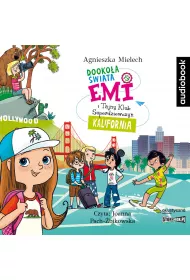 Audiobook Kalifornia. Emi i Tajny Klub Superdziewczyn. Dookoa wiata. Tom 1 CD