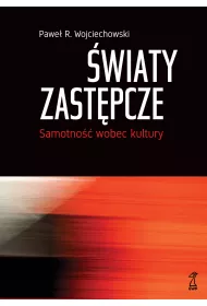 �wiaty zast�pcze samotno�� wobec kultury