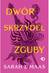 Dwr skrzyde i zguby. Dwr cierni i r. Tom 3
