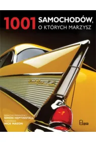 1001 samochod�w, o kt�rych marzysz * *