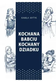 Kochana Babciu. Kochany Dziadku w.2