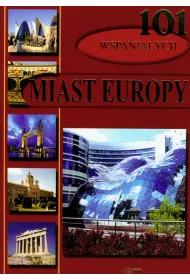 101 wspania�ych miast Europy