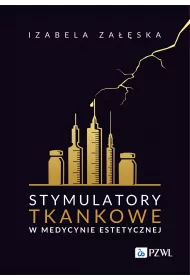 Stymulatory tkankowe w medycynie estetycznej