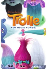 Trolle. Ca�a prawda o trollach