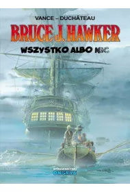 Wszystko albo nic. Bruce J. Hawker. Tom 5