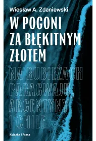 W pogoni za bkitnym zotem