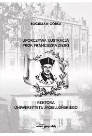 Uporczywa lustracja prof. Franciszka Ziejki..