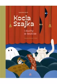 Kocia Szajka i duchy w teatrze