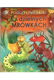 Puszczykowe nauki O Dzielnych mr�wkach