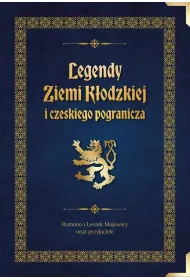 Legendy Ziemi K�odzkiej i czeskiego pogranicza