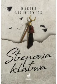 Stepowa kltwa. egota Nadolski. Tom 4