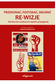 Przekona�, pozyska�, sk�oni�. Re-wizje