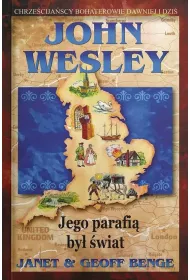 John Wesley - jego parafi� by� �wiat