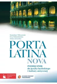 Porta Latina nova LO Podr�cznik + Preparacje i komentarze. J�zyk �aci�ski (2012)
