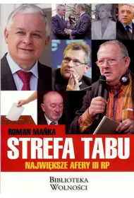 Strefa tabu. Najwi�ksze afery III RP